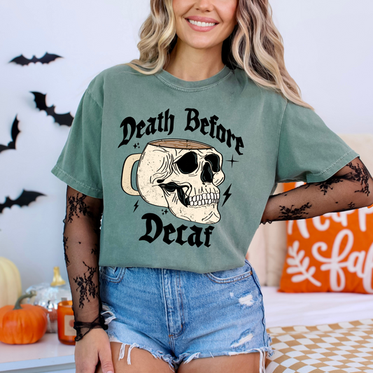 Death Before Decaf Cotton Graphic Tee