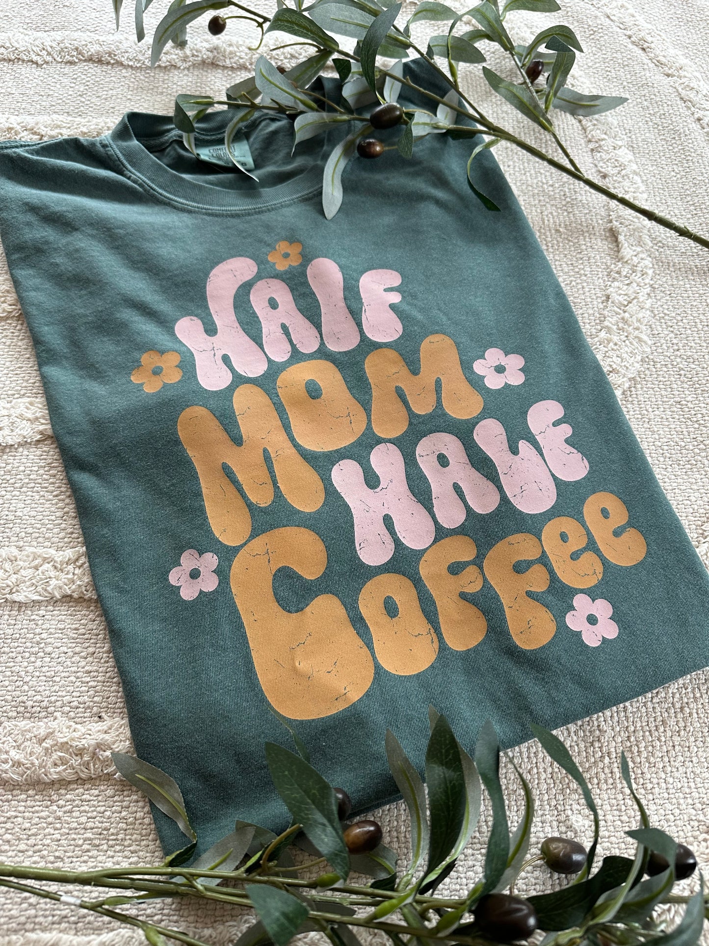 Half Mom Half Coffee Cotton Graphic Tee
