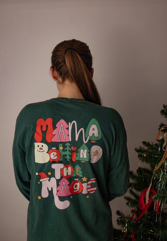 Mama Behind The Magic Long Sleeve Graphic Tee