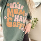 Half Mom Half Coffee Cotton Graphic Tee